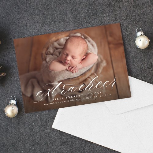 Extra cheer holiday birth announcement photo card