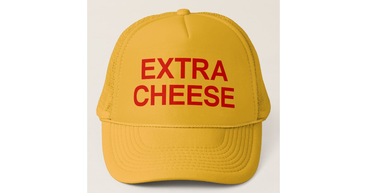 Extra Cheese Trucker Hat Zazzle