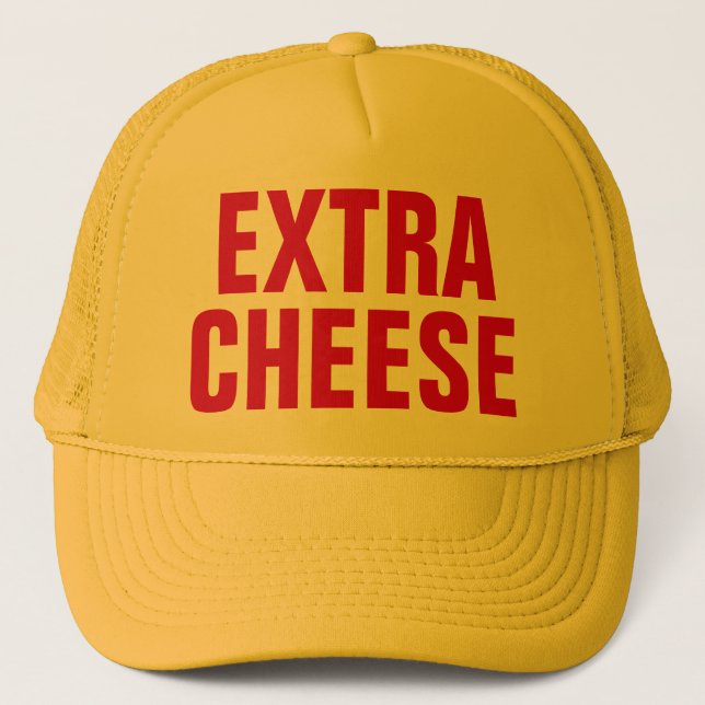 Extra Cheese Trucker Hat (Front)