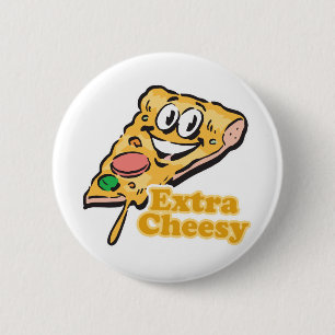 Extra Cheesy pizza slice Pinback Button