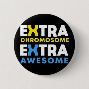 Extra Chromosome Extra Awesome Down Syndrome Button
