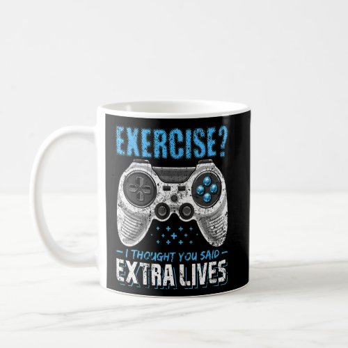 Extra Coffee Mug