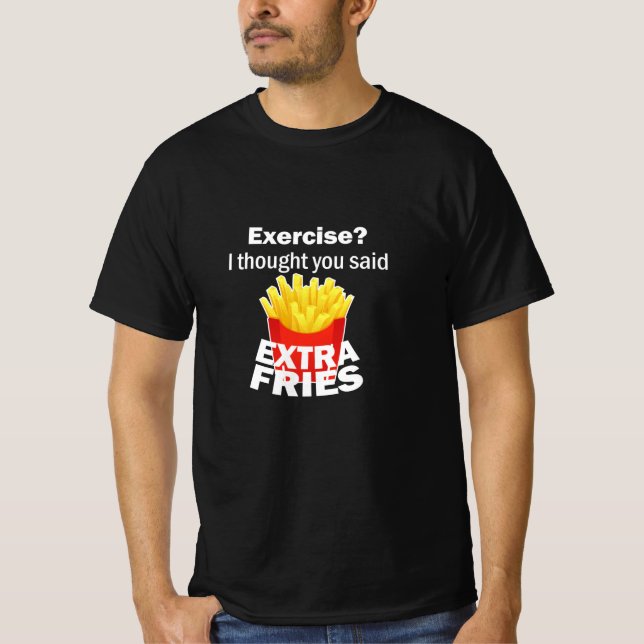 Extra Fries T-Shirt (Front)