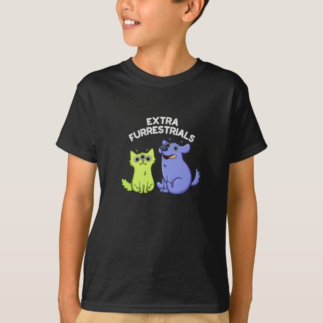 Extra Furrestrials Funny Alien Furry Pun Dark BG T-Shirt (Front)