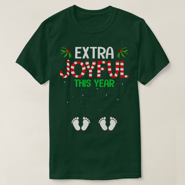 Extra Joyful This Year Pregnancy Announcement Chri T-Shirt (Design Front)