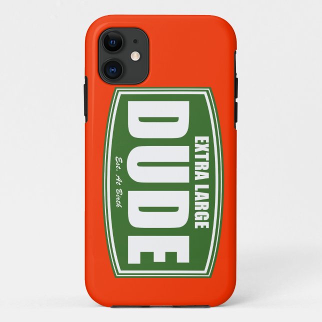 Extra Large Dude Established at Birth Case-Mate iPhone Case (Back)
