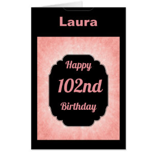 Extra large Pink add name 102nd Birthday Card