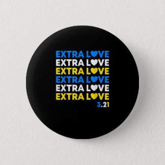 Extra Love World Down Syndrome Awareness Day March Button