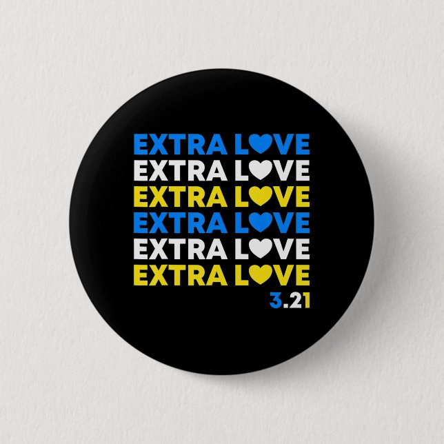 Extra Love World Down Syndrome Awareness Day March Button (Front)
