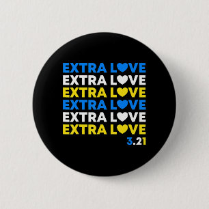 Extra Love World Down Syndrome Awareness Day March Button