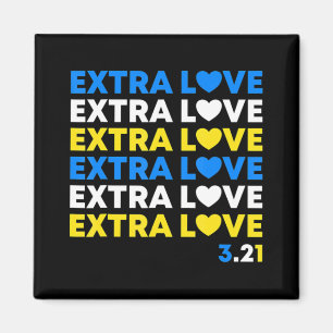 Extra Love World Down Syndrome Awareness Day March Magnet