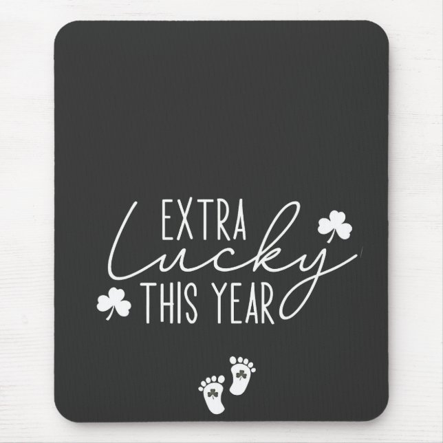 Extra Lucky This Year Pregnancy St Patrick Lucky  Mouse Pad (Front)