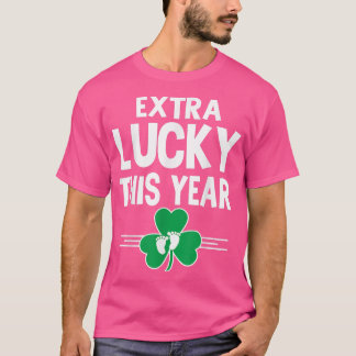 Extra Lucky This Year St Patricks Day Pregnancy An T-Shirt