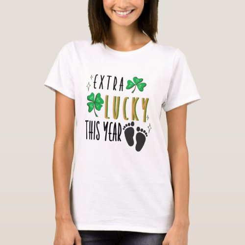 Extra Lucky This Year _ St Patricks Day T_Shirt