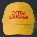EXTRA SAUSAGE fun slogan trucker hat<br><div class="desc">EXTRA SAUSAGE fun and ironic slogan on trucker hat,  red,  funny typographic statement,  inspired by tv comedy character frank rossitano.</div>