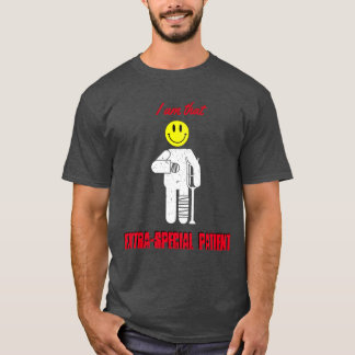Extra-Special Patient T-Shirt