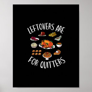Extra Stuffing Y'All - Leftovers Are For Quitters Poster