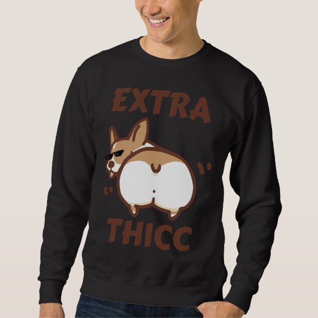 Extra Thicc Corgi Sweatshirt (Front)