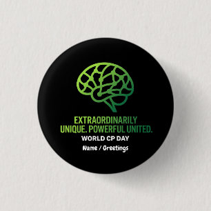 Extraordinarily Unique & United Cerebral Palsy Button