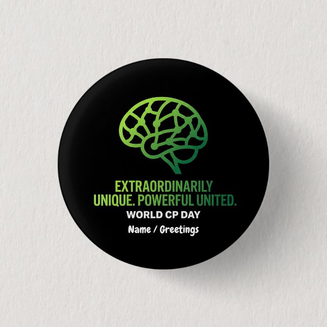 Extraordinarily Unique & United Cerebral Palsy  Button (Front)