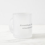 Extraordinary Claims Frosted Glass Mug at Zazzle