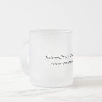 Extraordinary Claims Frosted Glass Mug by HafPenny at Zazzle