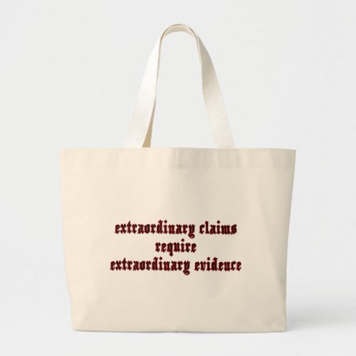 Extraordinary Claims Large Tote Bag