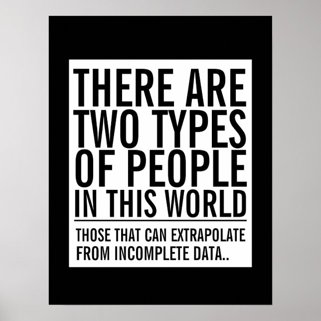 Extrapolate from incomplete data geek humor poster (Front)
