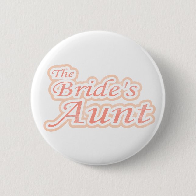 Extravaganza Bride's Aunt Button (Front)