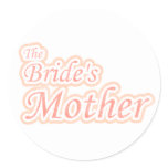 Extravaganza Bride's Mother Classic Round Sticker