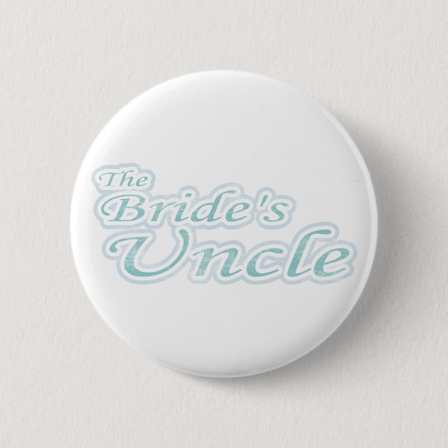 Extravaganza Bride's Uncle Button (Front)