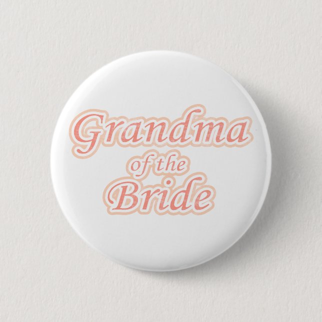 Extravaganza Grandma of Bride Button (Front)