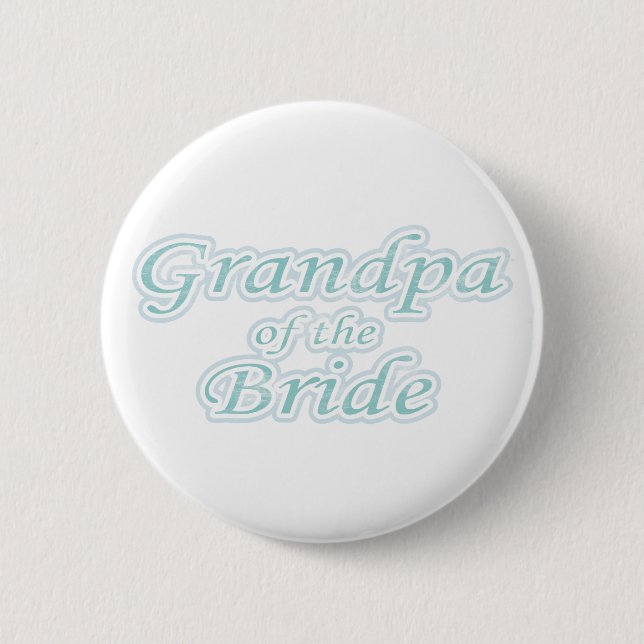 Extravaganza Grandpa of Bride Pinback Button (Front)