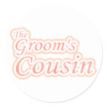 Extravaganza Groom's Cousin Melon  Classic Round Sticker