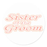 Extravaganza Sister of Groom Classic Round Sticker