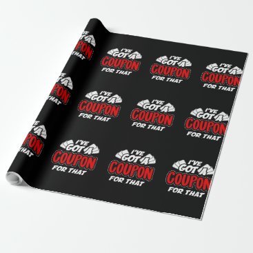 Extreme Couponers Always Have Clipped Coupon Ready Wrapping Paper Extreme Couponers Always Have Clipped Coupon Ready Wrapping Paper
