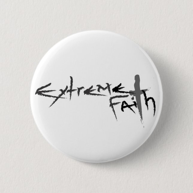 Extreme Faith Button (Front)