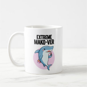 Extreme Mako-ver Funny Mako Shark Pun Coffee Mug