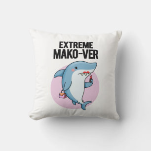 Extreme Mako-ver Funny Mako Shark Pun Throw Pillow