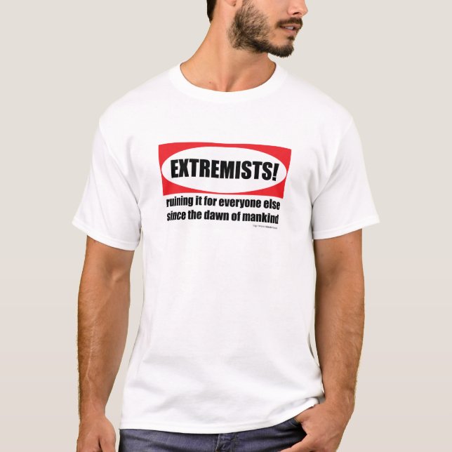 Extreme Views Life Motto with Attitude T-Shirt (Front)