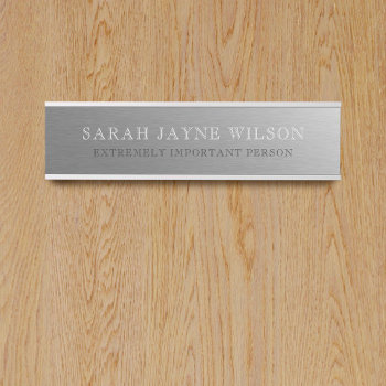 Extremely Important Silver Office Door Sign by mothersdaisy at Zazzle