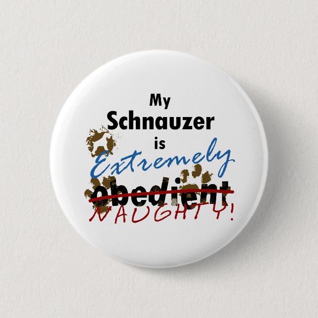 Extremely Naughty Schnauzer Button (Front)