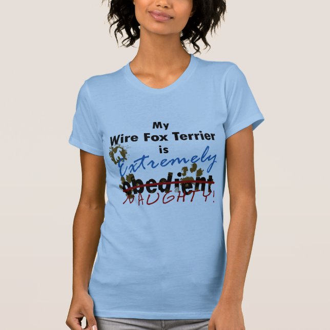 Extremely Naughty Wire Fox Terrier T-Shirt (Front)