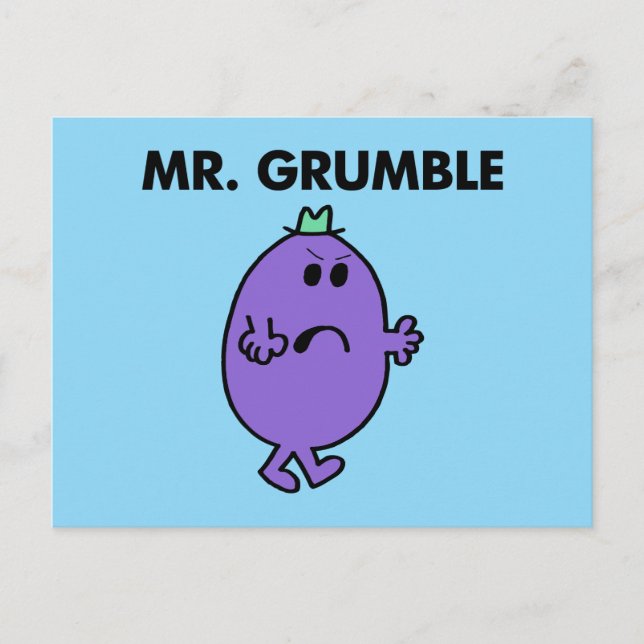 Extremely Unhappy Mr. Grumble Postcard (Front)