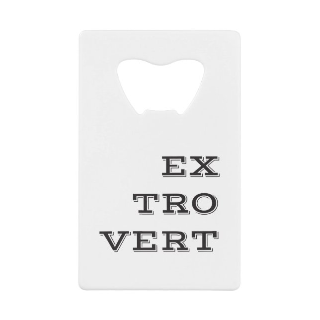 Extrovert Bottle Opener (Front)