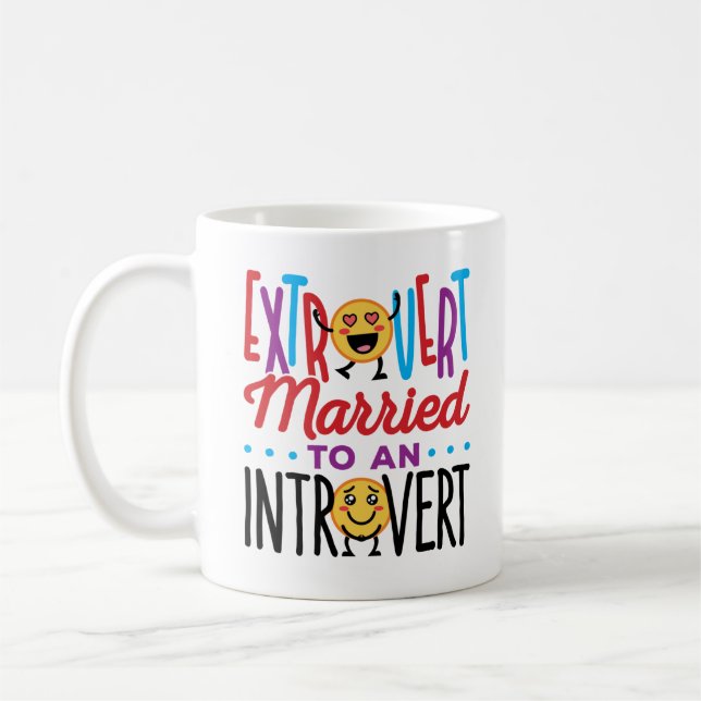 Extrovert Married to an Introvert Funny Coffee Mug (Left)