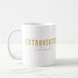 Extroverted Introvert Fun Typography Art Coffee Mug