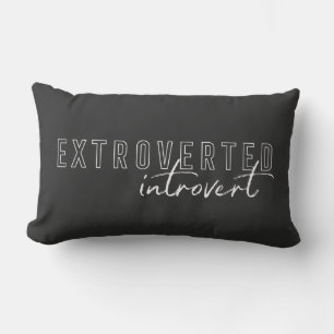 Extroverted Introvert Personality Funny Lumbar Pillow
