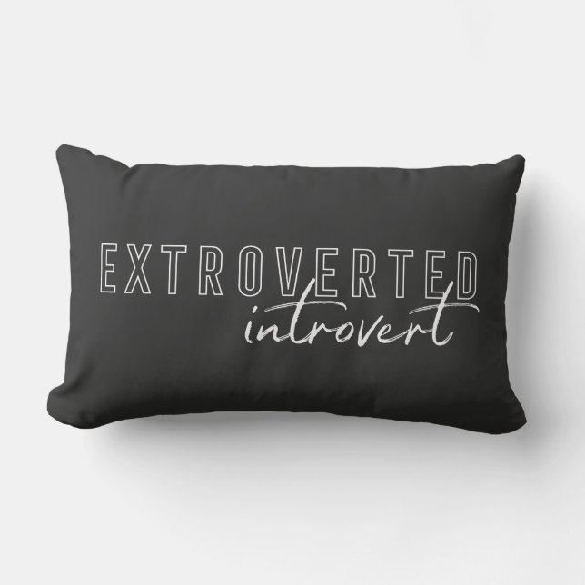 Extroverted Introvert Personality Funny Lumbar Pillow (Front)