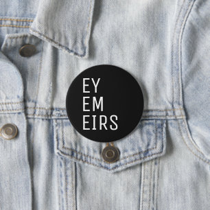 Ey Em Eirs Pronoun Button